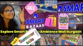 Ab Big Bazaar Ko को भूल जाओ😱| Smart Bazaar🔥🔥Ambience Mall Gurgaon 2023 | Big Bazaar Ambience Mall