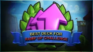 Best Deck For Ramp Up Challenge - Get 9 Wins Easily With This Unique Deck