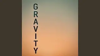 Gravity