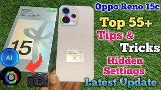Oppo Reno 15c 5g Tips And Tricks, Top 55+ Hidden Features, Tips And Tricks Oppo Reno 15c 5g