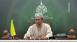 BICARA ILMU MAGHRIB DI MASJID TUANKU SYED PUTRA JAMALULLAIL: USTAZ YASMI YAHYA