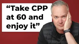 CPP At 60: Smart Move If You Want To Spend More Early In Retirement?
