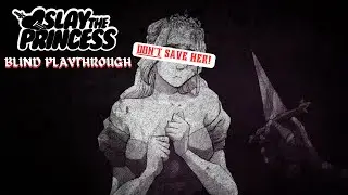 CUT THAT B!TCH OFF! | Slay The Princess: The Pristine Cut BLIND Playthrough Part 2