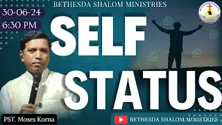 Self Status | Sunday Hindi Service | PST. Moses korna | Bethesda Shalom Ministries | #live