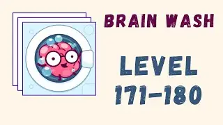 Brain Wash Answers | Level 171-180