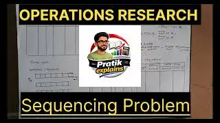 Operations research | Sequencing Problem 3 | n jobs through two machines 