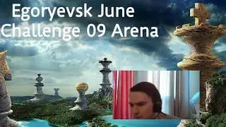 Egoryevsk June Challenge 09 Arena - 1