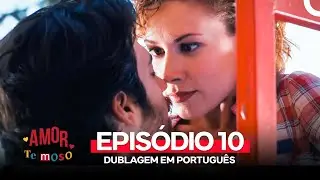 Amor Teimoso Epis&oacute;dio 10 (Dublagem em Portugu&ecirc;s)