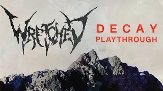 Wretched - DECAY (Full Band Play-through)