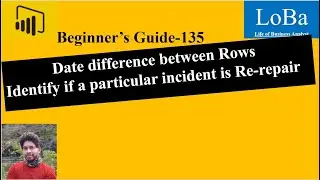 Power BI Re repair calculation | Calculate Date Difference between rows | Earlier function with Date