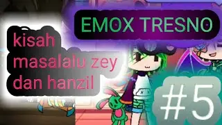 Kisah masalalu zey dan hanzil Emox Tresno Eps 5