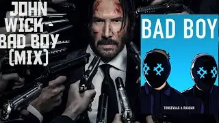 JOHN WICK-Tungevaag & Raaban BAD BOY badass(MIX)
