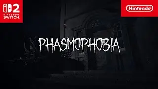 Phasmophobia &ndash; Announcement trailer (Nintendo Switch 2)