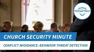 Conflict Avoidance: Behavior Threat Detection Element for Church Security