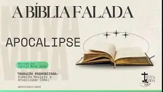 A Bíblia Falada - Livro de Apocalipse (completo)