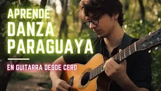 Danza paraguaya - Tutorial Guitarra desde Cero