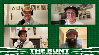 Random Skater of The Week  | The Bunt |  May 7, 2024 ft. Windsor James