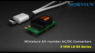 Mornsun Miniature All-rounder AC/DC Converters  3-15W LS-R3 series