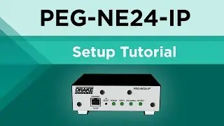 Drake's PEG-NE24-IP Setup Tutorial