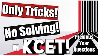 KCET Tricks! - 7 | Pure 🔥🔥| #212🤓😎