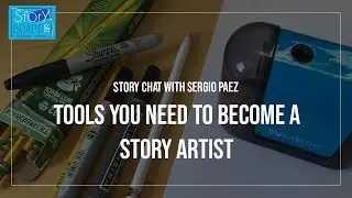 Tools You Need To Become A Story Artist