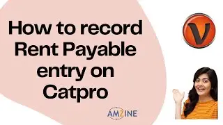 Topic- 67. How to record Rent Payable entry on Visual Catpro #practicaltraining #Amzine Institute