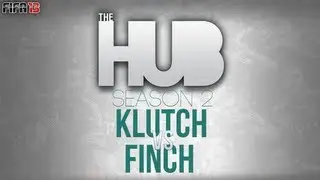 Klutch vs Finch - The Hub Season 2 - FIFA 13 Ultimate Team