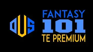 Fantasy 101: Tight End Premium Leagues | Ep 377