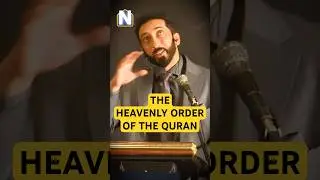 Nouman Ali Khan | Quran&rsquo;s Heavenly Order