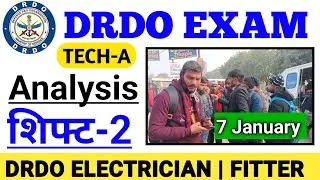DRDO TECH A SHIFT 2 7 JANUARY FULL EXAM REVIEW | Fitter | Electrician | DRDO EXAM Review | Analysis