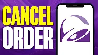 How To Cancel Taco Bell Order On App (2025)
