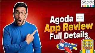 Agoda App Review | Agoda App Kya Hai | Hotel Booking Full Guide 2025