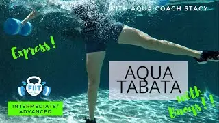 Aqua Tabata Express! Pool Water Interval Workout  Buoys / HIIT Burn Calories & Tone / AquaFIIT Stacy