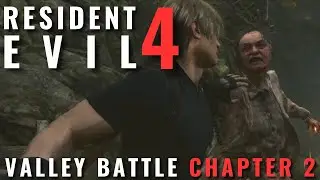 Resident Evil 4 Remake - How to survive the Valley battle in chapter 2?
