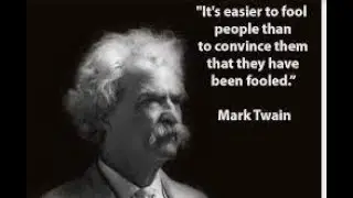 Mark Twain Say 'It's Easier to Fool People Than to Convince Them | Mark Twain | Mark Twain Quote