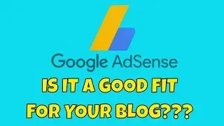 Is Google Adsense a Good Way to Monetize My Blog? The Pro's & Con's of Monetizing Content w/ Adsense