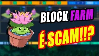 BLOCK FARM &Eacute; SCAM MESMO?? MINHA FARM PAROU O TEMPO!!