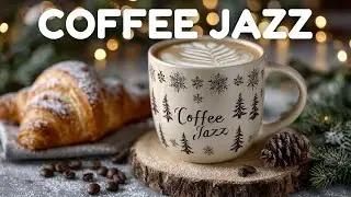 Warm Winter Coffee Jazz ☕ Relaxing Cafe Music All Day