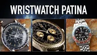 Watch Patina is Just Damage You're Paying For
