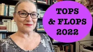 Tops & Flops 2022!