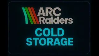 Cold Storage  | Quest Guide/Walkthrough | ARC Raiders