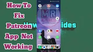 How to Fix Patreon App Not Working, Keeps Crashing or Not Loading Issue