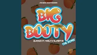 Big Booty (The Remix)