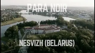 PARA NOIR LIVE FROM NESVIZH (BELARUS) ORGANIC HOUSE / DEEP HOESE / DOWNTEMPO / PROGRESSIVE HOUSE