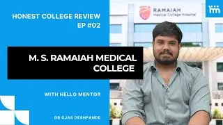 M. S. Ramaiah Medical College: Acing Your MBBS Journey Here? (Review for Future Doctors)