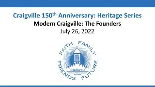 Craigville 150th Anniversary Heritage Series - Modern Craigville: The Founders