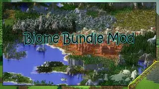Biome Bundle Mod 1.12.2/1.11.2/1.10.2 & How To Download and Install for Minecraft
