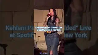 Kehlani Performs &ldquo;Folded&rdquo; Live at Spotify Event in New York 😍🔥