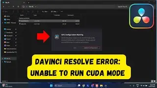 ОШИБКА DaVinci Resolve: невозможно запустить режим CUDA &mdash; полное руководство по устранению ошибки