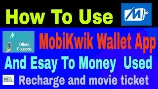 How TO use Mobikwik Wallet App Easy Money Use And Recharged Etc